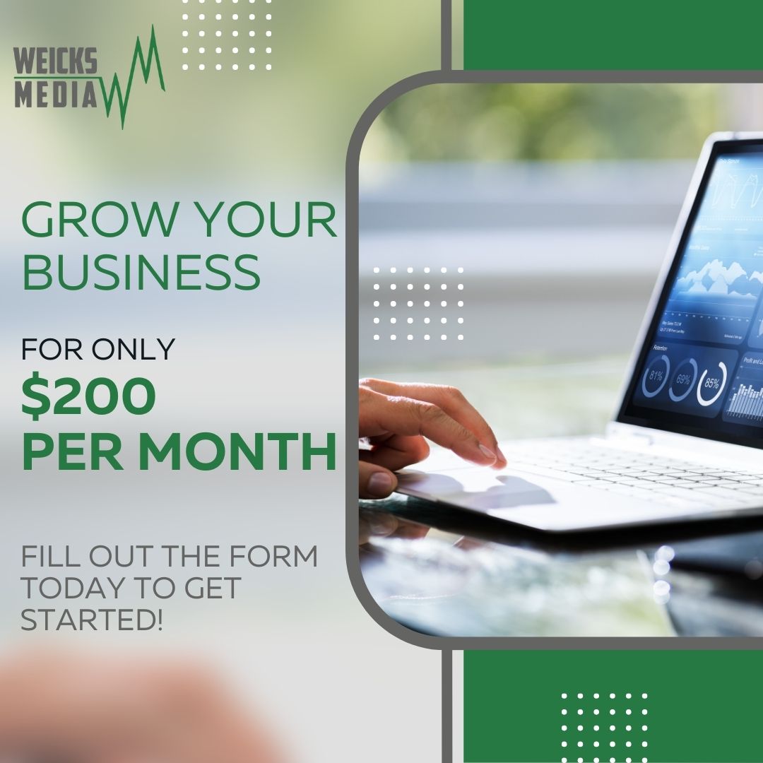 Grow your business with Weicks Media